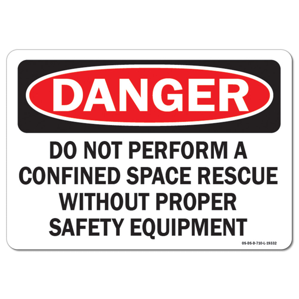 Do Not Perform A Confined Space Rescue Without Proper Safety Equipment