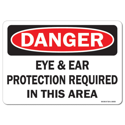 Eye & Ear Protection Required In This Area