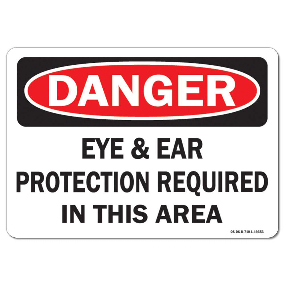 Eye & Ear Protection Required In This Area