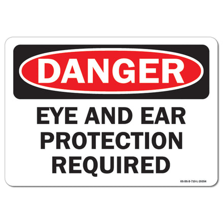 Eye and Ear Protection Required