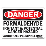 Formaldehyde Irritant & Potential Cancer Hazard Authorized Personnel Only