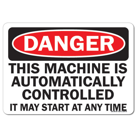 This Machine Is Automatically Controlled It May Start At Any Time