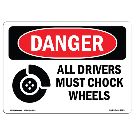 All Drivers Must Chock Wheels