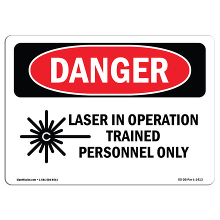 Laser In Operation Trained Personnel Only