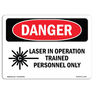 Laser In Operation Trained Personnel Only