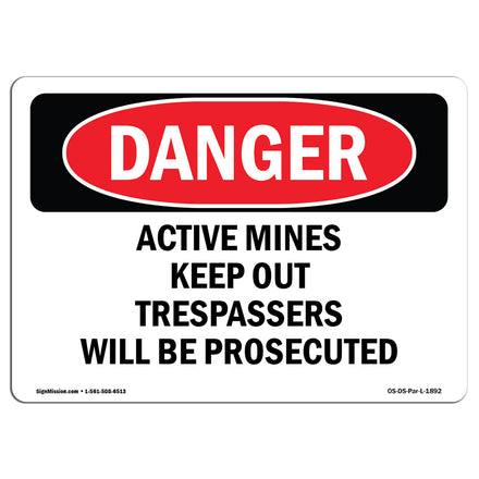 Active Mines Keep Out Trespassers