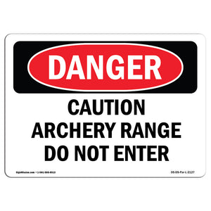 Caution Archery Range Do Not Enter