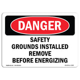 Safety Grounds Installed Remove Before Energizing
