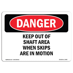 Keep Out Of Shaft Area When Skips Are In Motion