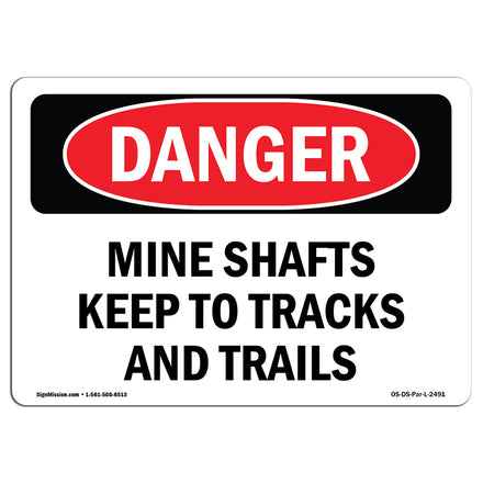 Mine Shafts Keep To Tracks And Trails