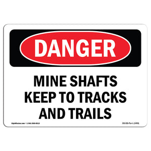 Mine Shafts Keep To Tracks And Trails