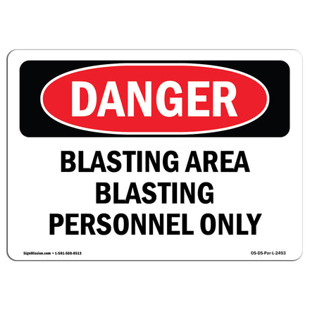 Blasting Area Blasting Personnel Only