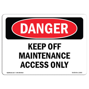 Keep Off Maintenance Access Only