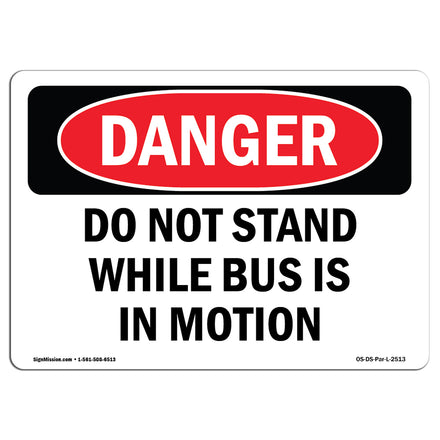 Do Not Stand While Bus Is In Motion