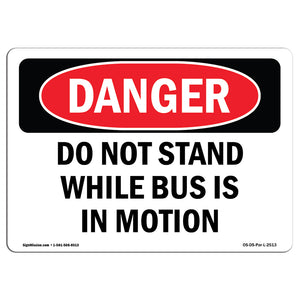 Do Not Stand While Bus Is In Motion