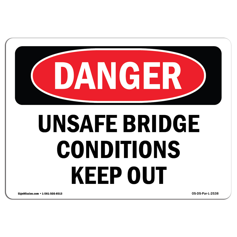 Unsafe Bridge Conditions Keep Out