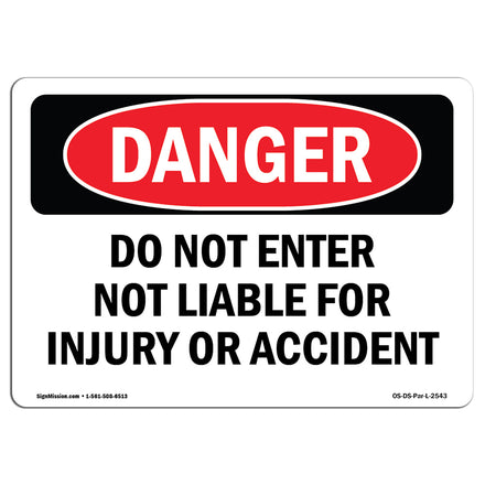 Do Not Enter Not Liable For Injury Or Accident