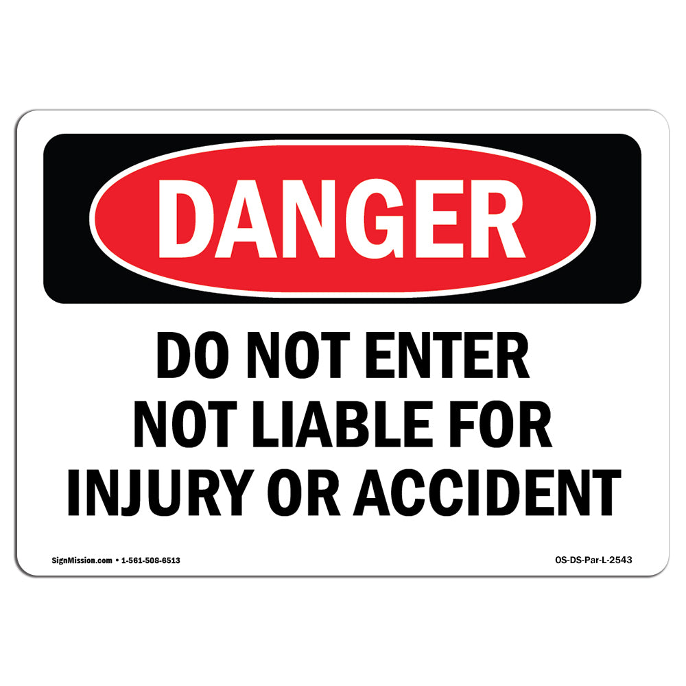 Do Not Enter Not Liable For Injury Or Accident