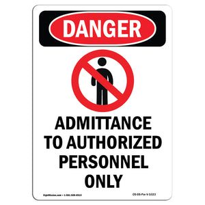 Admittance To Authorized Personnel Only