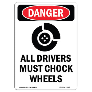 All Drivers Must Chock Wheels