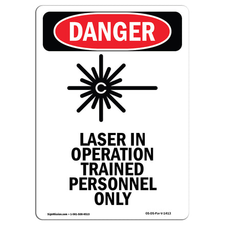 Laser In Operation Trained Personnel Only