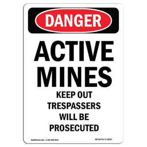 Active Mines Keep Out Trespassers