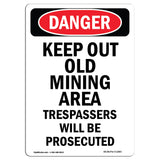Portrait Keep Out Old Mining Area Trespassers