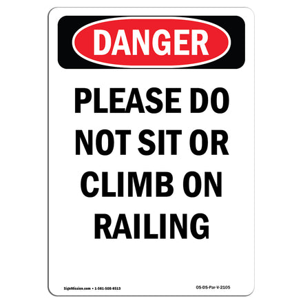 Please Do Not Sit Or Climb On Railing