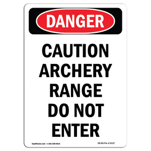 Caution Archery Range Do Not Enter
