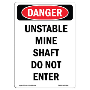 Unstable Mine Shaft Do Not Enter