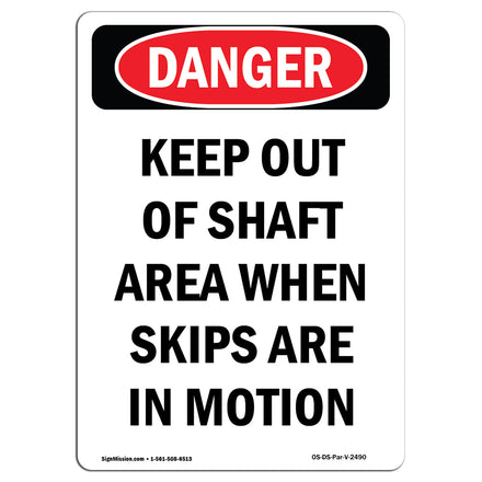 Keep Out Of Shaft Area When Skips Are In Motion