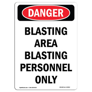 Blasting Area Blasting Personnel Only