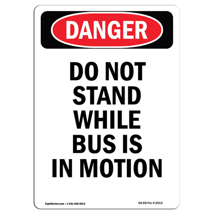 Do Not Stand While Bus Is In Motion