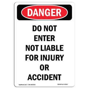 Do Not Enter Not Liable For Injury Or Accident