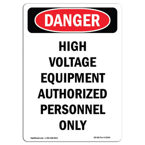 High Voltage Equipment Authorized Personnel Only