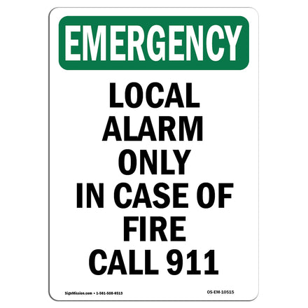 Local Alarm Only In Case Of Fire Call 911