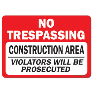 No Trespassing Construction Area