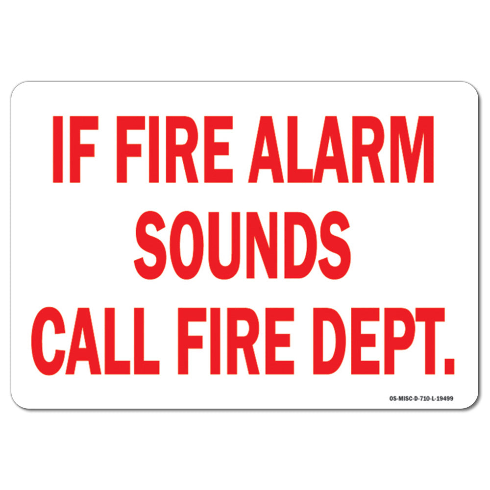 If Fire Alarm Sounds Call Fire Dept.