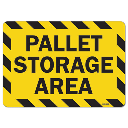 Pallet Storage Area Warehouse Sign