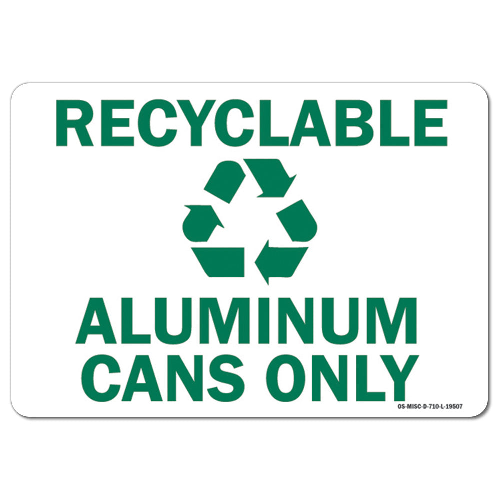 Recyclable Aluminum Cans Only with Graphic