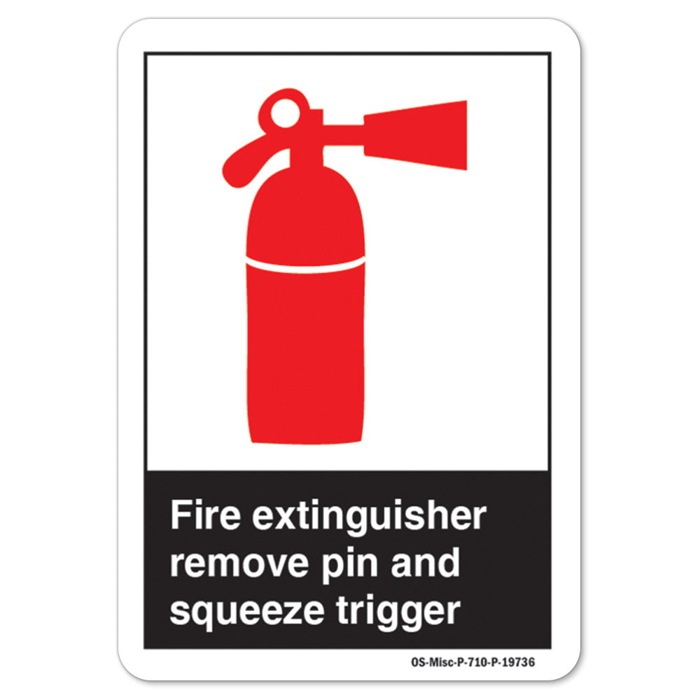 Fire Extinguisher Remove Pin And Squeeze Trigger