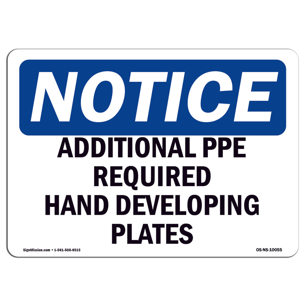 Additional PPE Required Hand Developing Plates