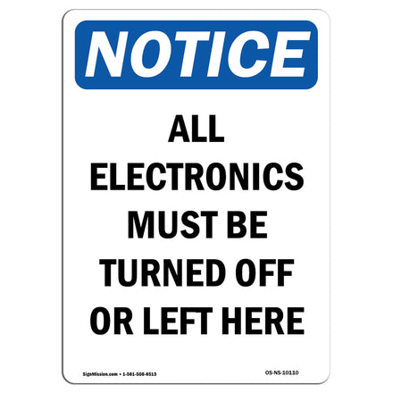 All Electronics Must Be Turned Off Or Left Here