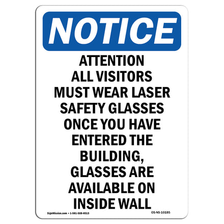 Attention All Visitors Must Wear Laser Safety