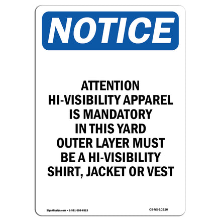 Attention Hi-Visibility Apparel Is Mandatory