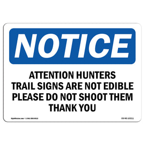 Attention Hunters Trail Sign Are Not Edible