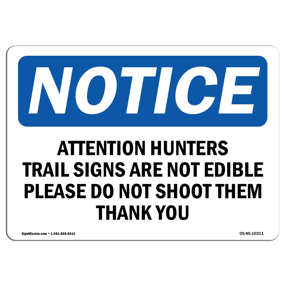 Attention Hunters Trail Sign Are Not Edible