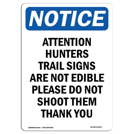 Attention Hunters Trail Sign Are Not Edible