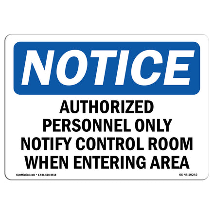 Authorized Personnel Only Notify Control