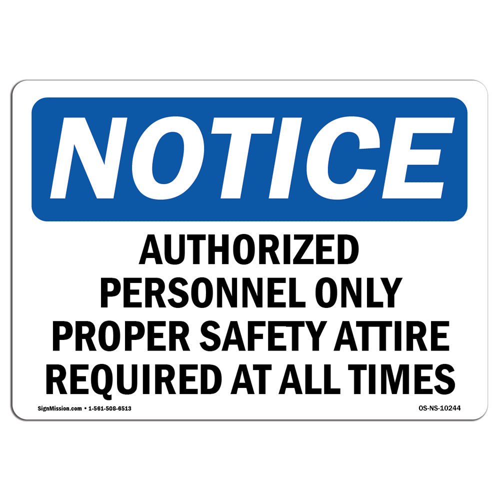 Authorized Personnel Only Proper Safety